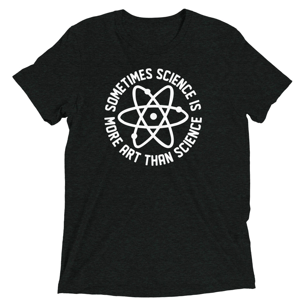More Art Than Science Men's Tri-Blend - Adult & Kids T-Shirts, Sweatshirts & Hoodies apparel design preview 1