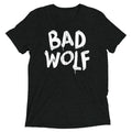 Bad Wolf Men's Tri-Blend - Adult & Kids T-Shirts, Sweatshirts & Hoodies apparel design preview 1