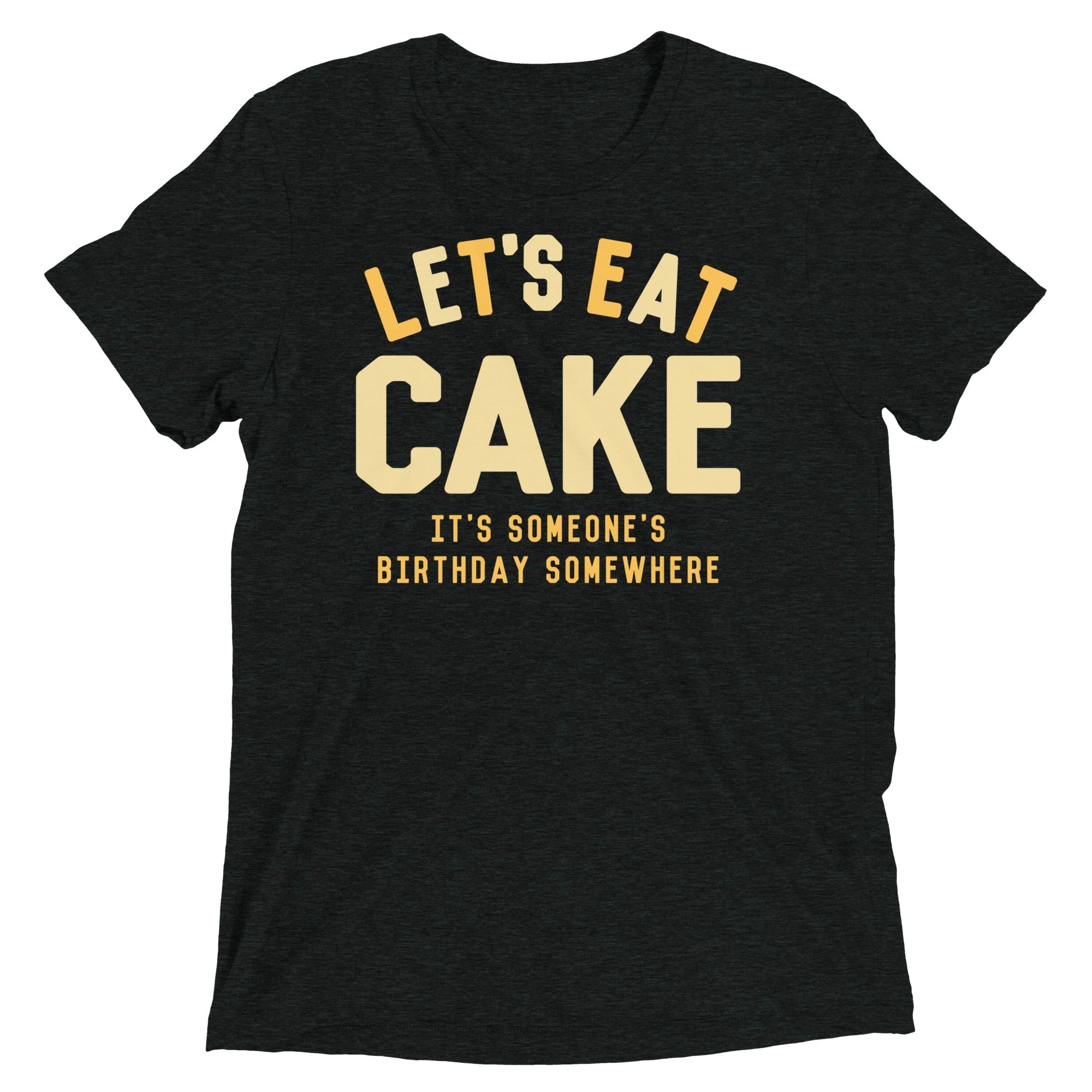 Let's Eat Cake Men's Tri-Blend - Adult & Kids T-Shirts, Sweatshirts & Hoodies apparel design preview 1