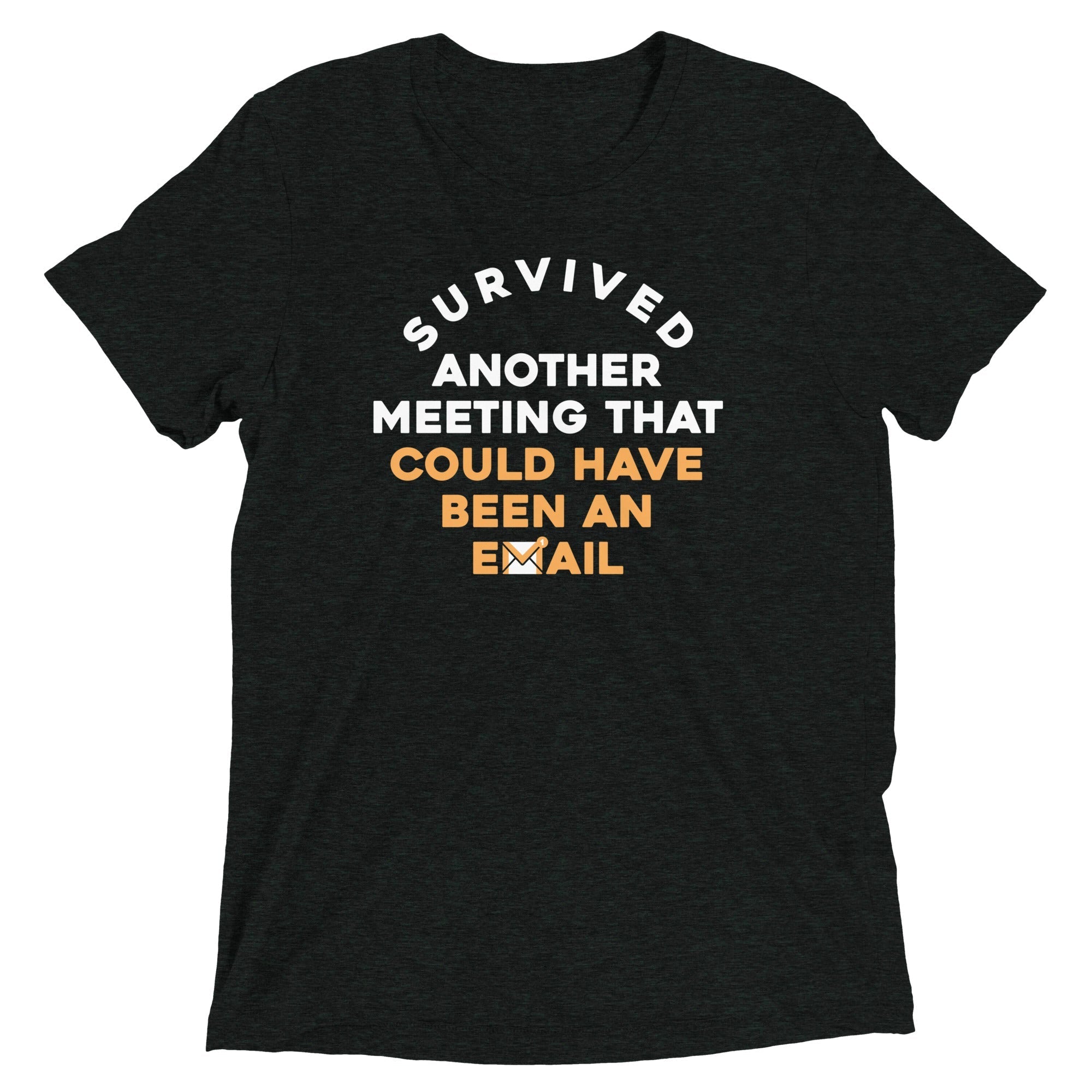 Survived Another Meeting Men's Tri-Blend - Adult & Kids T-Shirts, Sweatshirts & Hoodies apparel design preview 1