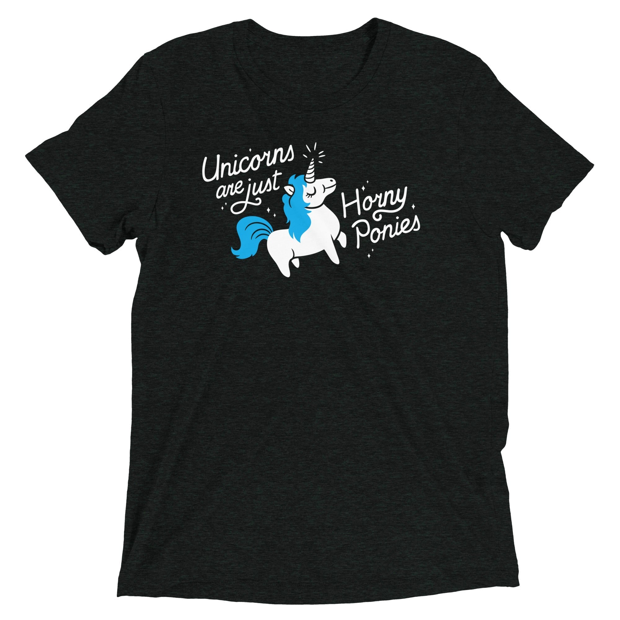 Unicorns Are Just Horny Ponies Men's Tri-Blend - Adult & Kids T-Shirts, Sweatshirts & Hoodies apparel design preview 1
