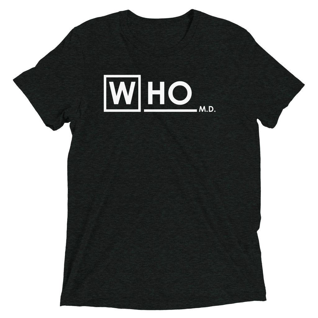 Who MD Men's Tri-Blend - Adult & Kids T-Shirts, Sweatshirts & Hoodies apparel design preview 1