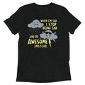 When I'm Sad, I Stop Being And Be Awesome Instead - Adult & Kids T-Shirts, Sweatshirts & Hoodies apparel design preview 1