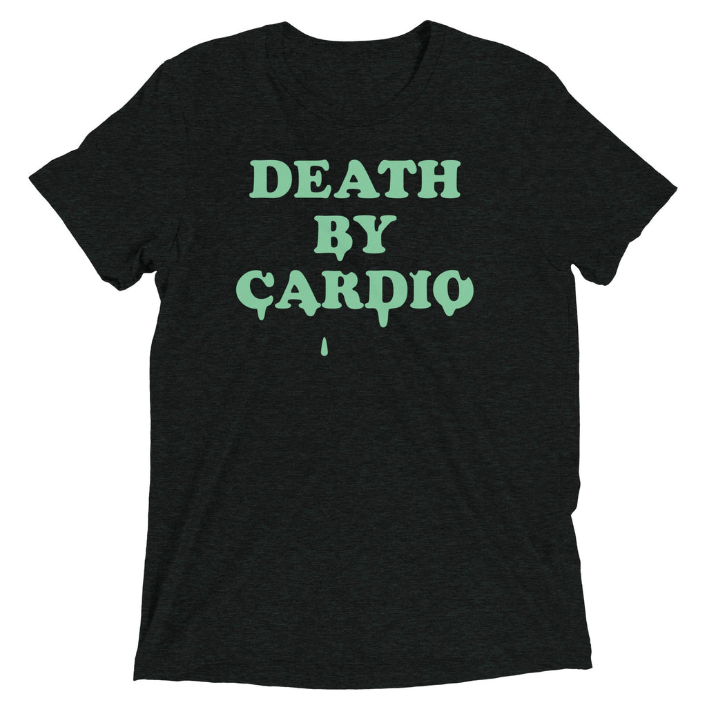Death By Cardio Men's Tri-Blend - Adult & Kids T-Shirts, Sweatshirts & Hoodies apparel design preview 1