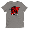 Live Fast Die Red Men's Tri-Blend - Adult & Kids T-Shirts, Sweatshirts & Hoodies apparel design preview 1