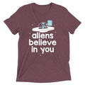 Aliens Believe In You Men's Tri-Blend - Adult & Kids T-Shirts, Sweatshirts & Hoodies apparel design preview 1