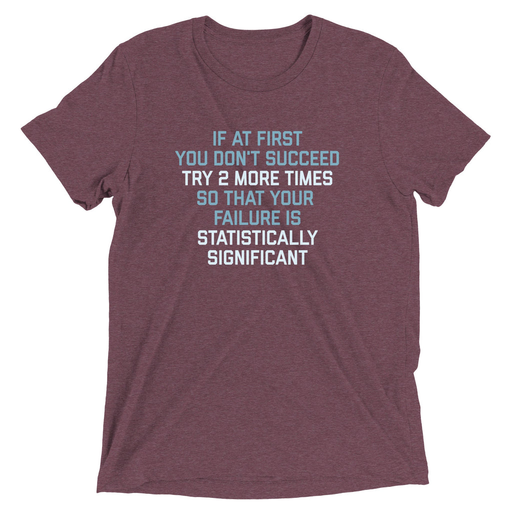 Try 2 More Times So That Your Failure Is - Adult & Kids T-Shirts, Sweatshirts & Hoodies apparel design preview 1