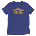 Jogging Is The Worst Men's Tri-Blend - Adult & Kids T-Shirts, Sweatshirts & Hoodies apparel design preview 1