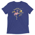 Flamingo With It Men's Tri-Blend - Adult & Kids T-Shirts, Sweatshirts & Hoodies apparel design preview 1
