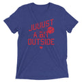 Just A Bit Outside Men's Tri-Blend - Adult & Kids T-Shirts, Sweatshirts & Hoodies apparel design preview 1