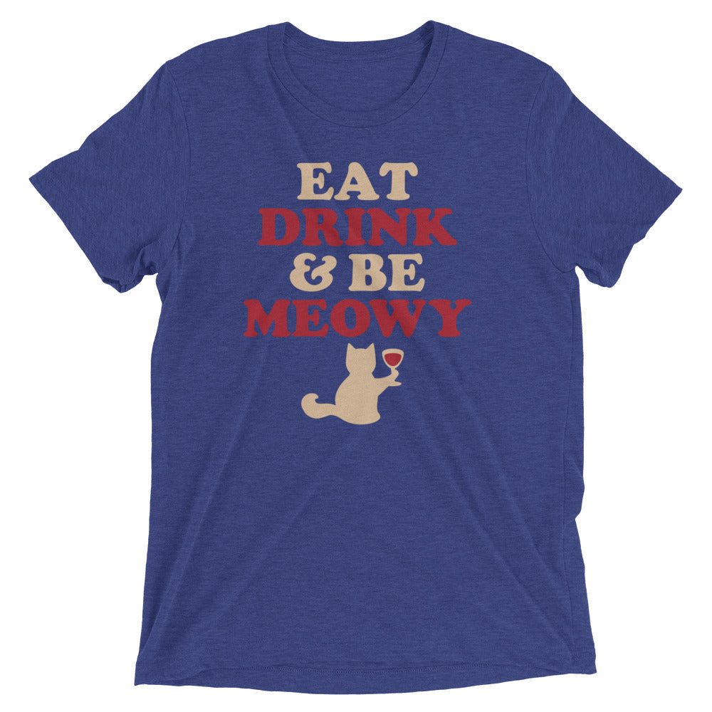 Eat Drink Be Meowy Men's Tri-Blend - Adult & Kids T-Shirts, Sweatshirts & Hoodies apparel design preview 1