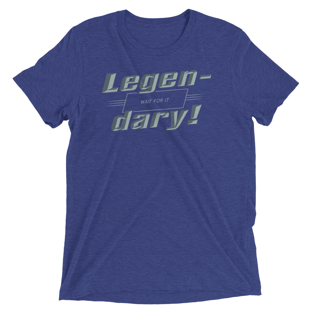 Legen-Dary Men's Tri-Blend - Adult & Kids T-Shirts, Sweatshirts & Hoodies apparel design preview 1
