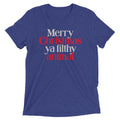Merry Christmas Ya Filthy Animal Men's Tri-Blend - Adult & Kids T-Shirts, Sweatshirts & Hoodies apparel design preview 1