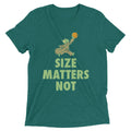 Size Matters Not Men's Tri-Blend - Adult & Kids T-Shirts, Sweatshirts & Hoodies apparel design preview 1