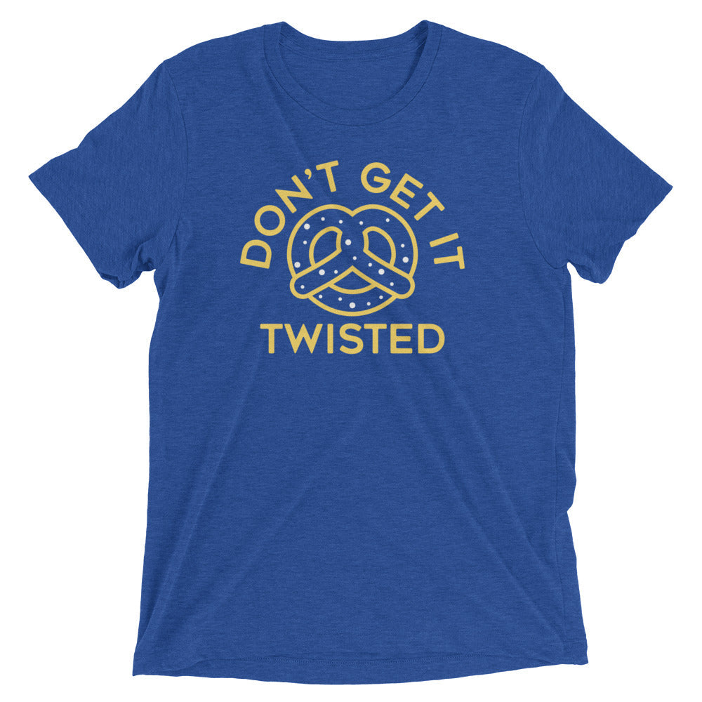 Don't Get It Twisted Men's Tri-Blend - Adult & Kids T-Shirts, Sweatshirts & Hoodies apparel design preview 1