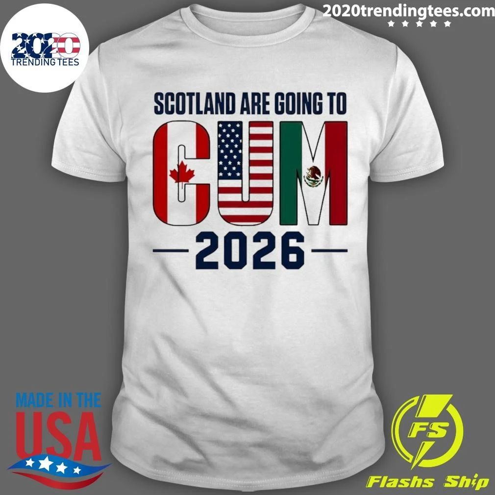 Cum Scotland Are Going To Canada USA Mexico 2026 - Adult & Kids T-Shirts, Sweatshirts & Hoodies apparel design preview 1