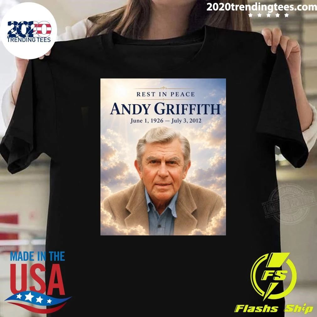 Rest In Peace Andy Griffith June 1, 1926 July 3, 2012 - Adult & Kids T-Shirts, Sweatshirts & Hoodies apparel design preview 1