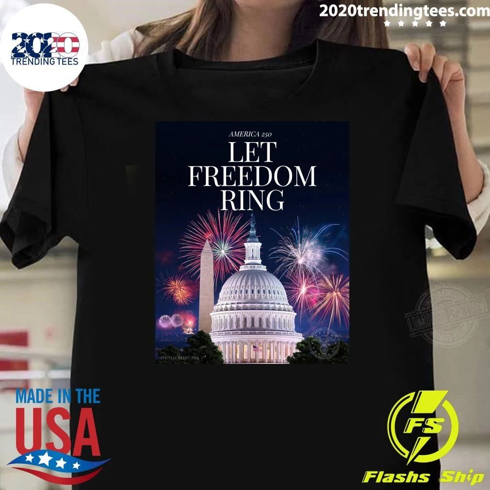 America 250 Let Freedom Ring A Capitol Fourth - Adult & Kids T-Shirts, Sweatshirts & Hoodies apparel design preview 1