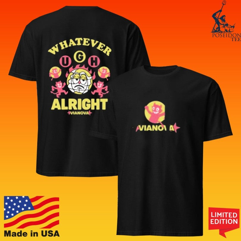 Vianova Whatever Alright - Adult & Kids T-Shirts, Sweatshirts & Hoodies apparel design preview 1