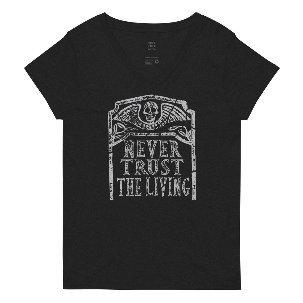 Never Trust The Living Women's V-Neck - Adult & Kids T-Shirts, Sweatshirts & Hoodies apparel design preview 1