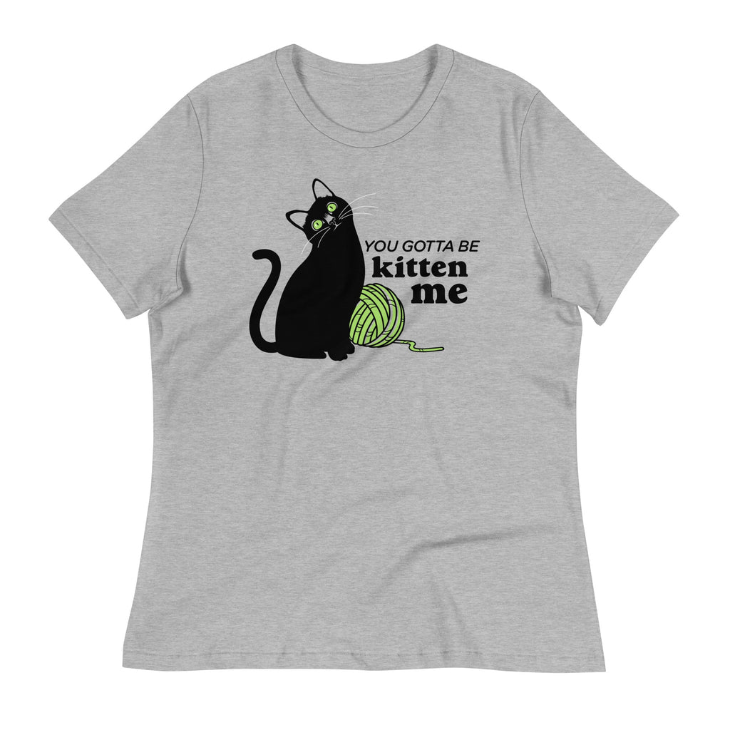 You Gotta Be Kitten Me Women's Signature - Adult & Kids T-Shirts, Sweatshirts & Hoodies apparel design preview 1