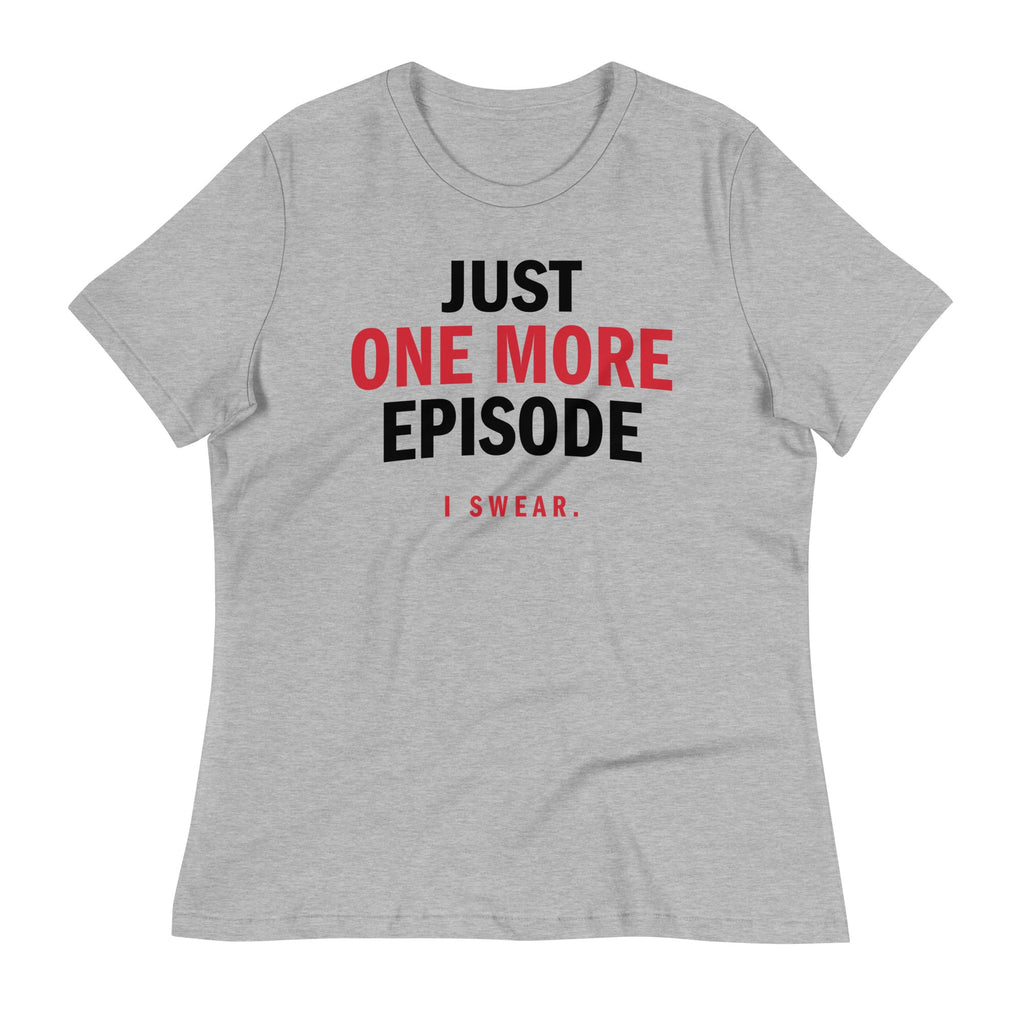 Just One More Episode Women's Signature - Adult & Kids T-Shirts, Sweatshirts & Hoodies apparel design preview 1
