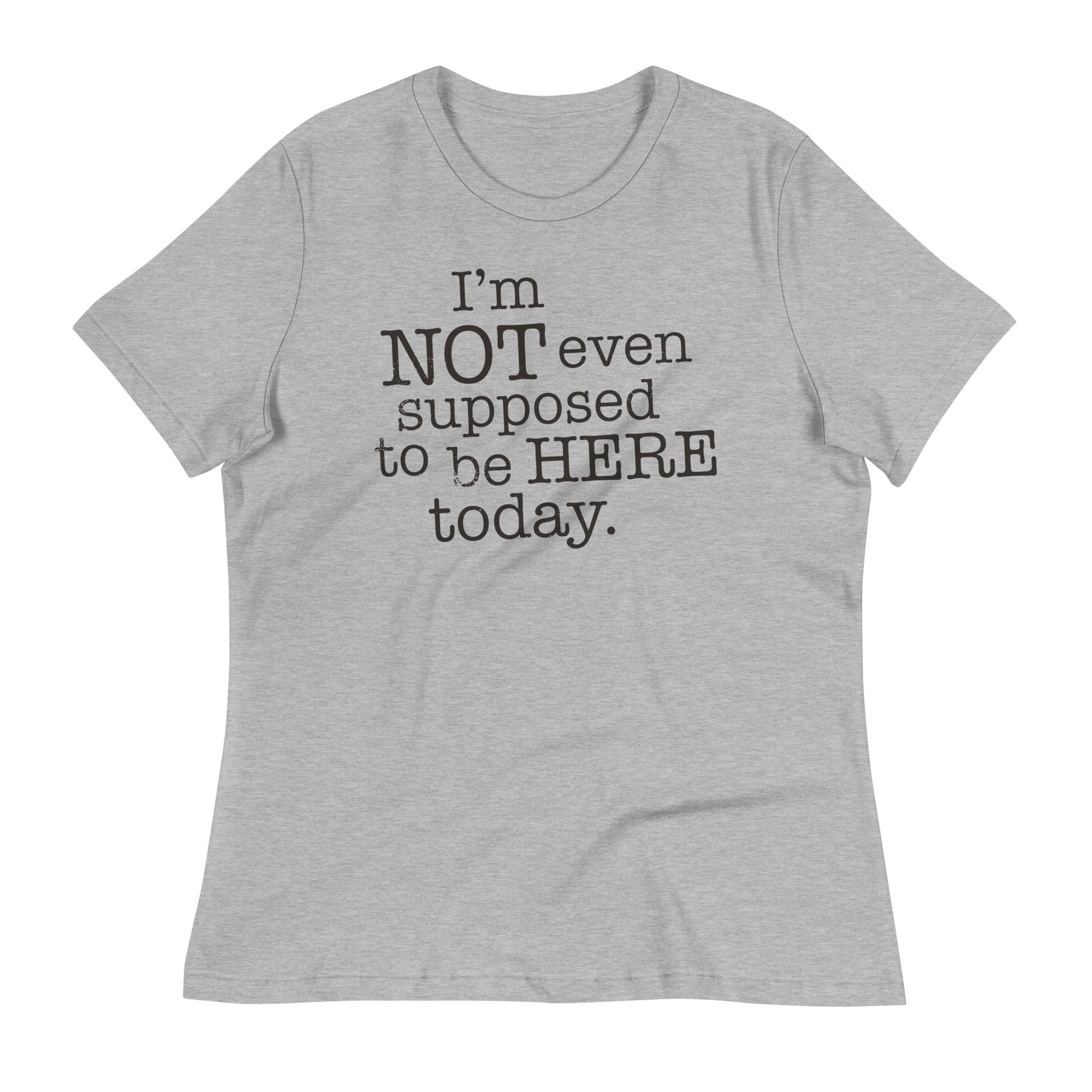 I'm Not Even Supposed To Be Here Today Women's - Adult & Kids T-Shirts, Sweatshirts & Hoodies apparel design preview 1