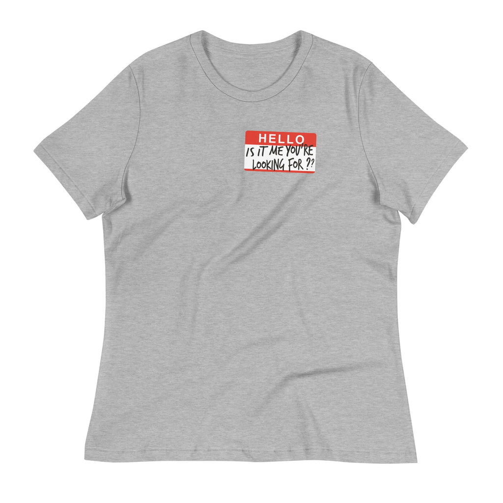 Hello, Is It Me You're Looking For? Women's Signature - Adult & Kids T-Shirts, Sweatshirts & Hoodies apparel design preview 1