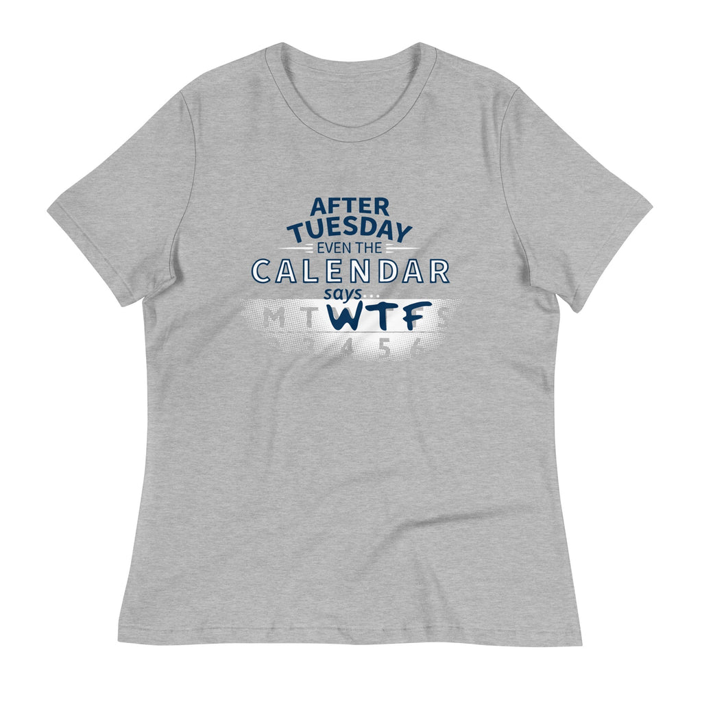After Tuesday Even The Calendar Says WTF Women's - Adult & Kids T-Shirts, Sweatshirts & Hoodies apparel design preview 1