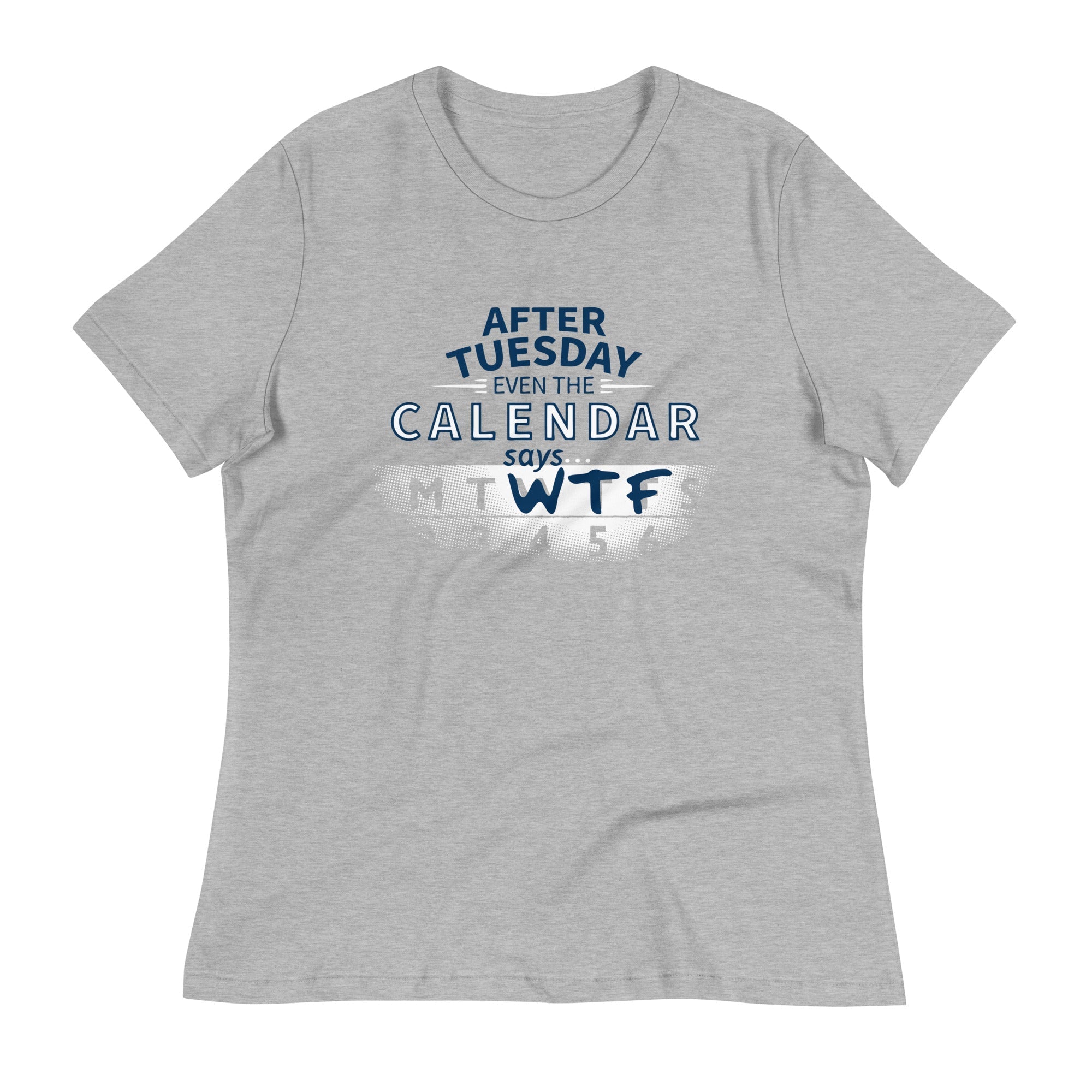 After Tuesday Even The Calendar Says WTF Women's - Adult & Kids T-Shirts, Sweatshirts & Hoodies apparel design preview 1