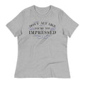 Don't Act Not Impressed Women's Signature - Adult & Kids T-Shirts, Sweatshirts & Hoodies apparel design preview 1