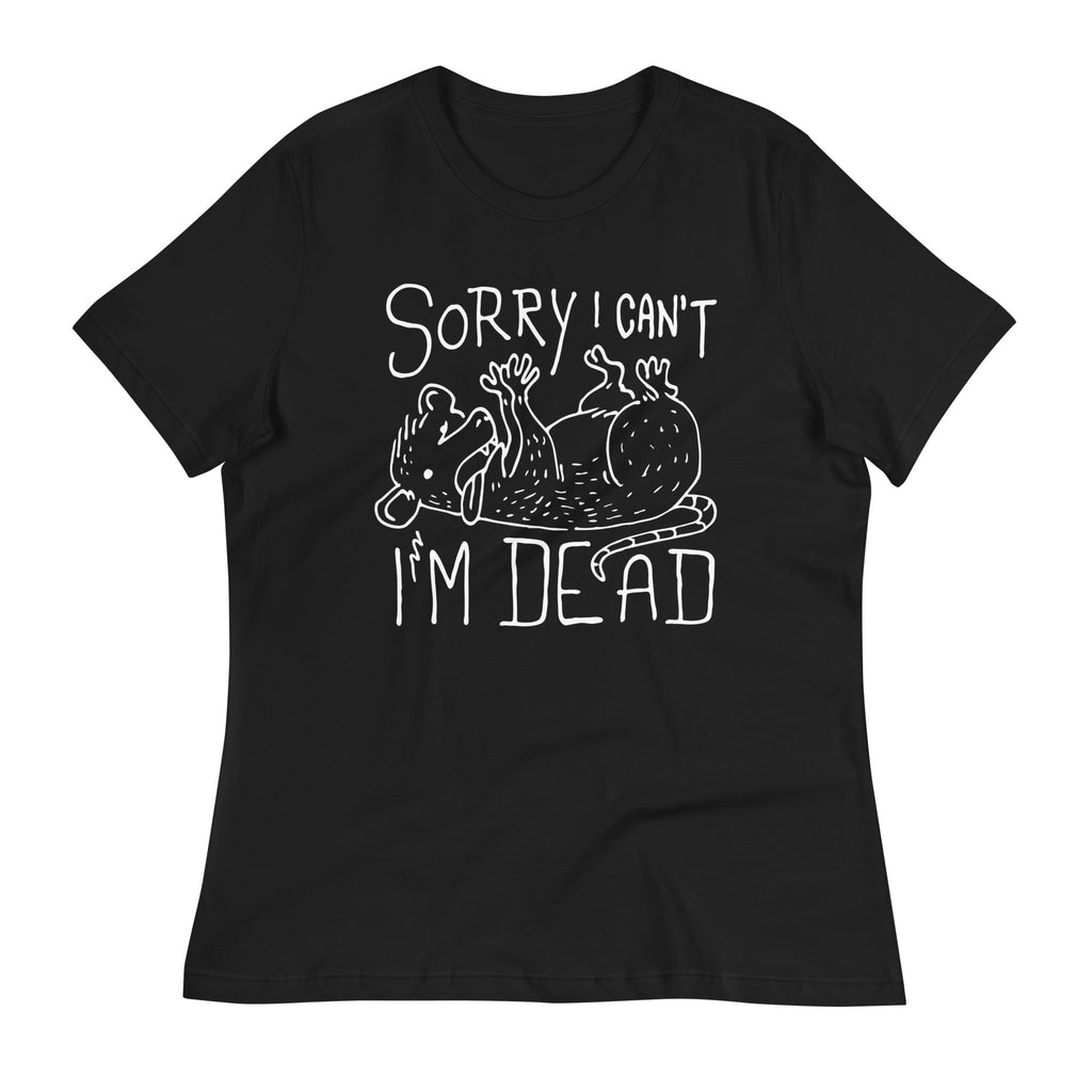 Sorry I Can't I'm Dead Women's Signature - Adult & Kids T-Shirts, Sweatshirts & Hoodies apparel design preview 1