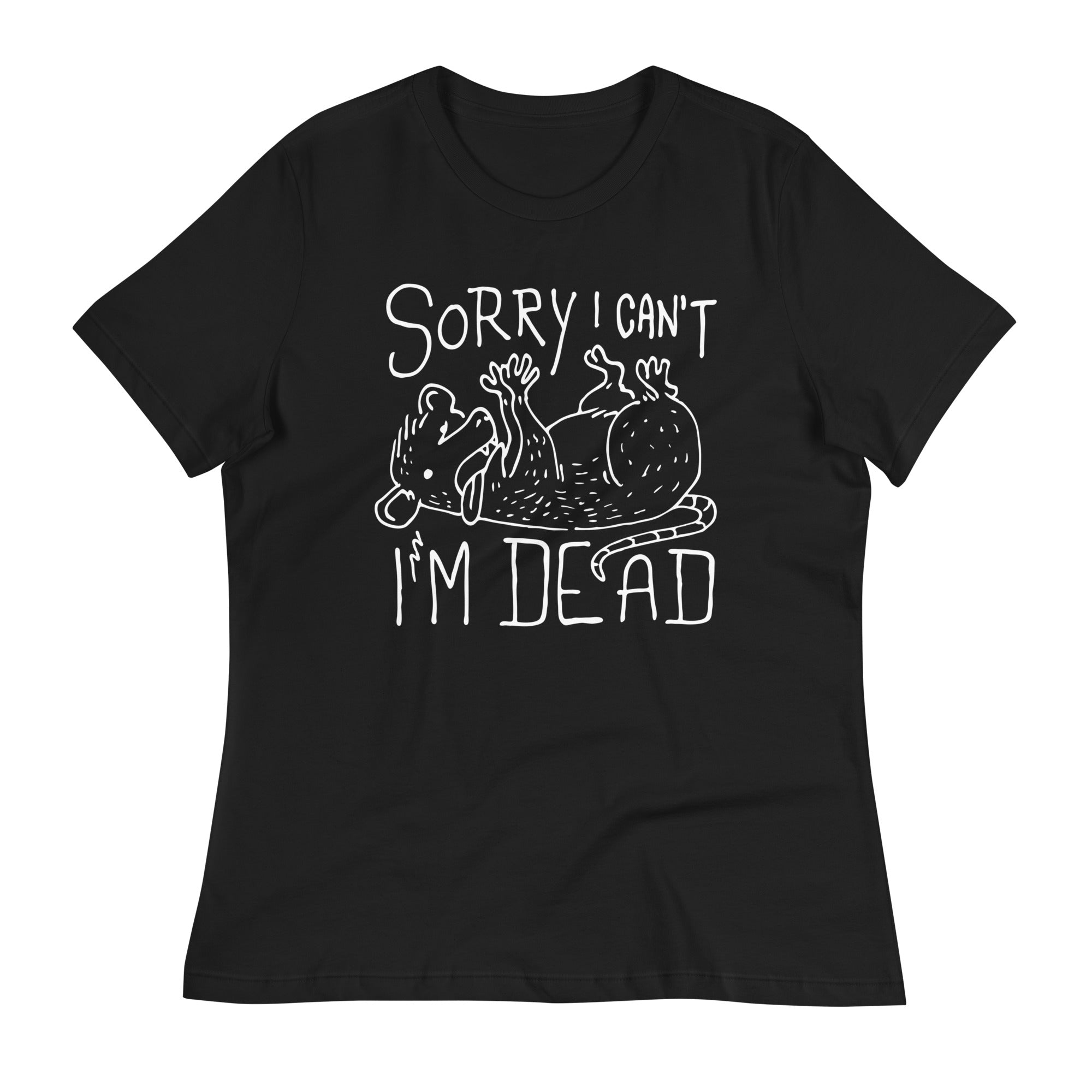 Sorry I Can't I'm Dead Women's Signature - Adult & Kids T-Shirts, Sweatshirts & Hoodies apparel design preview 1