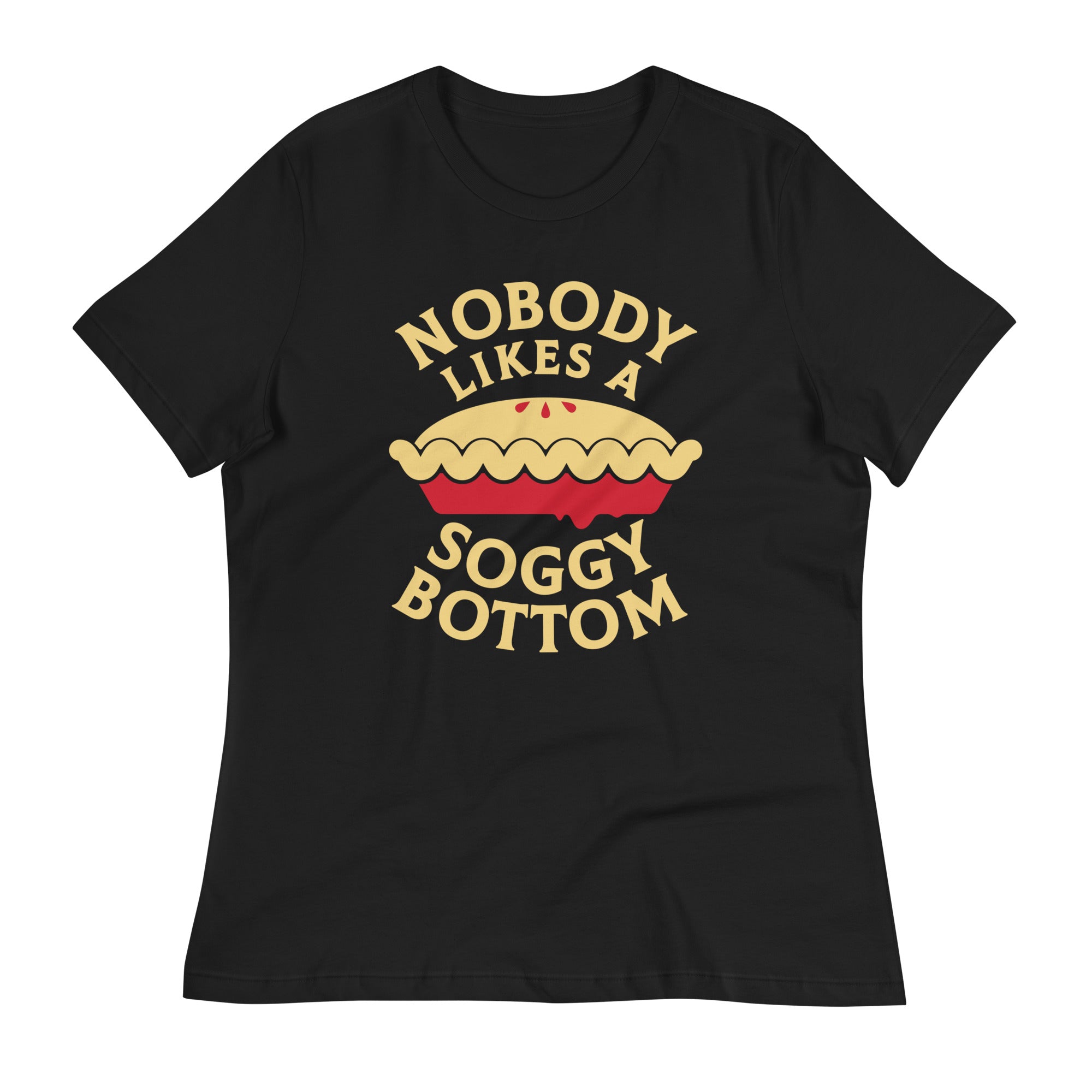 Nobody Likes A Soggy Bottom Women's Signature - Adult & Kids T-Shirts, Sweatshirts & Hoodies apparel design preview 1