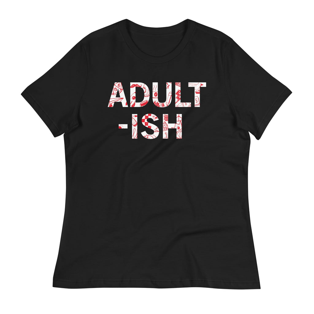 Adult-ish Women's Signature - Adult & Kids T-Shirts, Sweatshirts & Hoodies apparel design preview 1