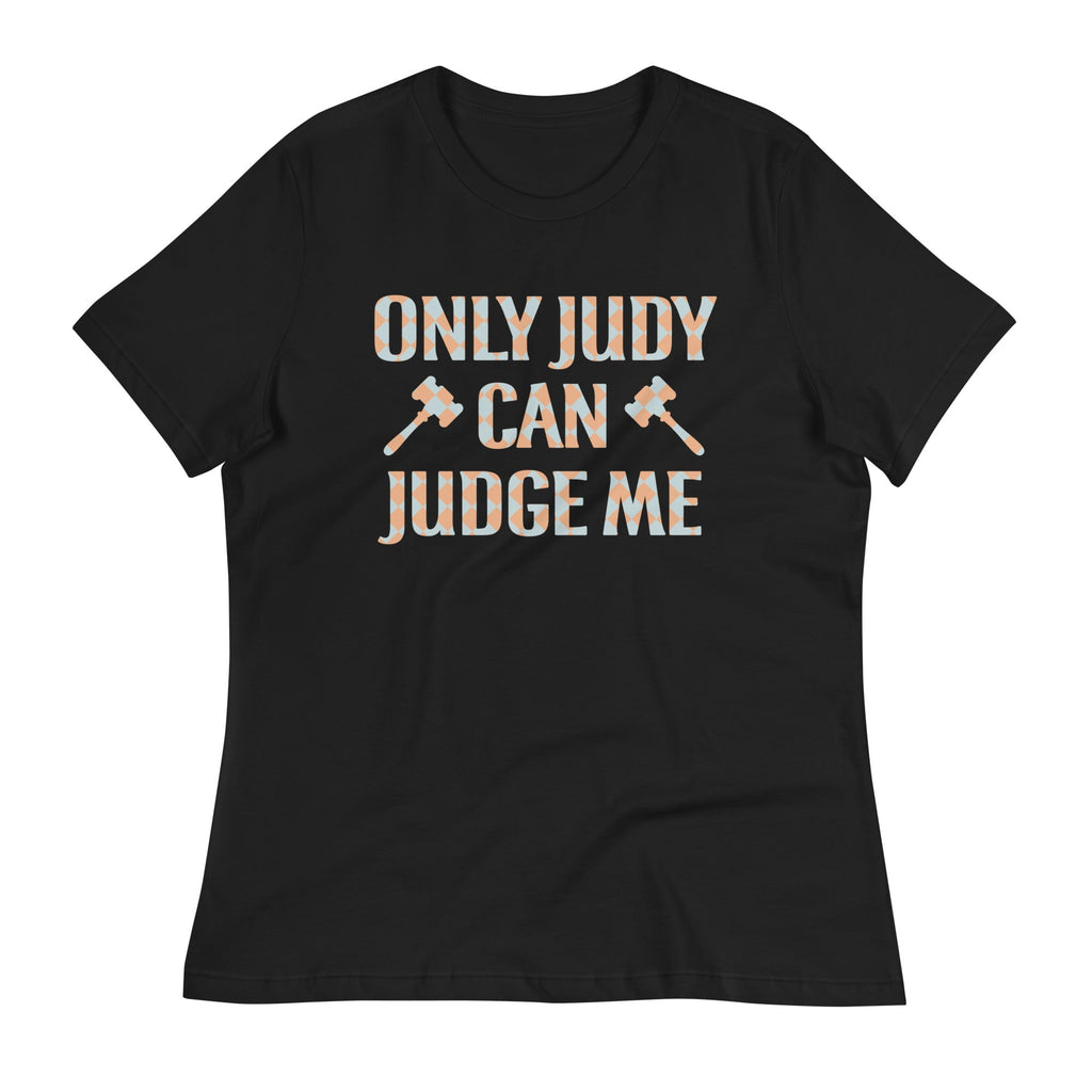 Only Judy Can Judge Me Women's Signature - Adult & Kids T-Shirts, Sweatshirts & Hoodies apparel design preview 1