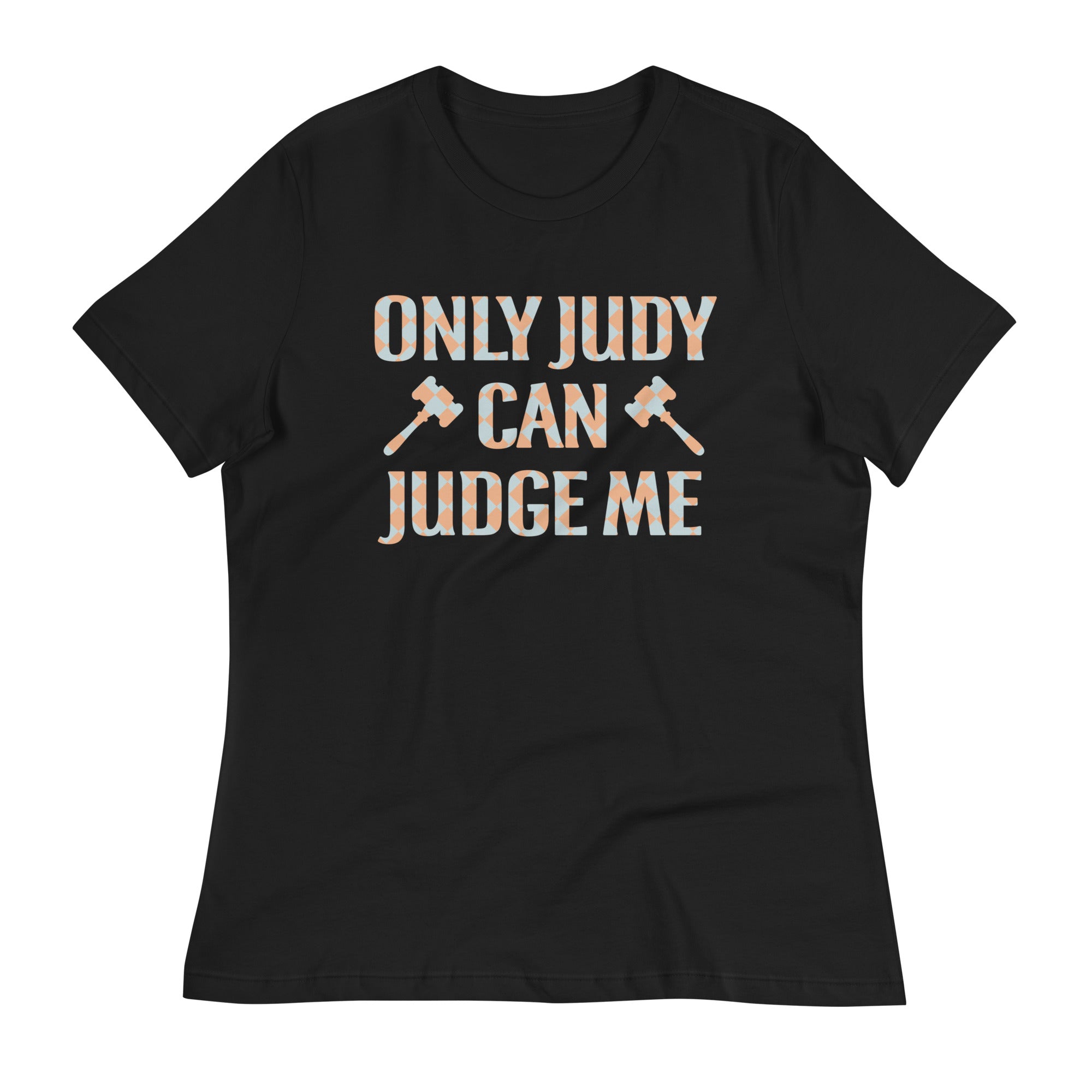 Only Judy Can Judge Me Women's Signature - Adult & Kids T-Shirts, Sweatshirts & Hoodies apparel design preview 1