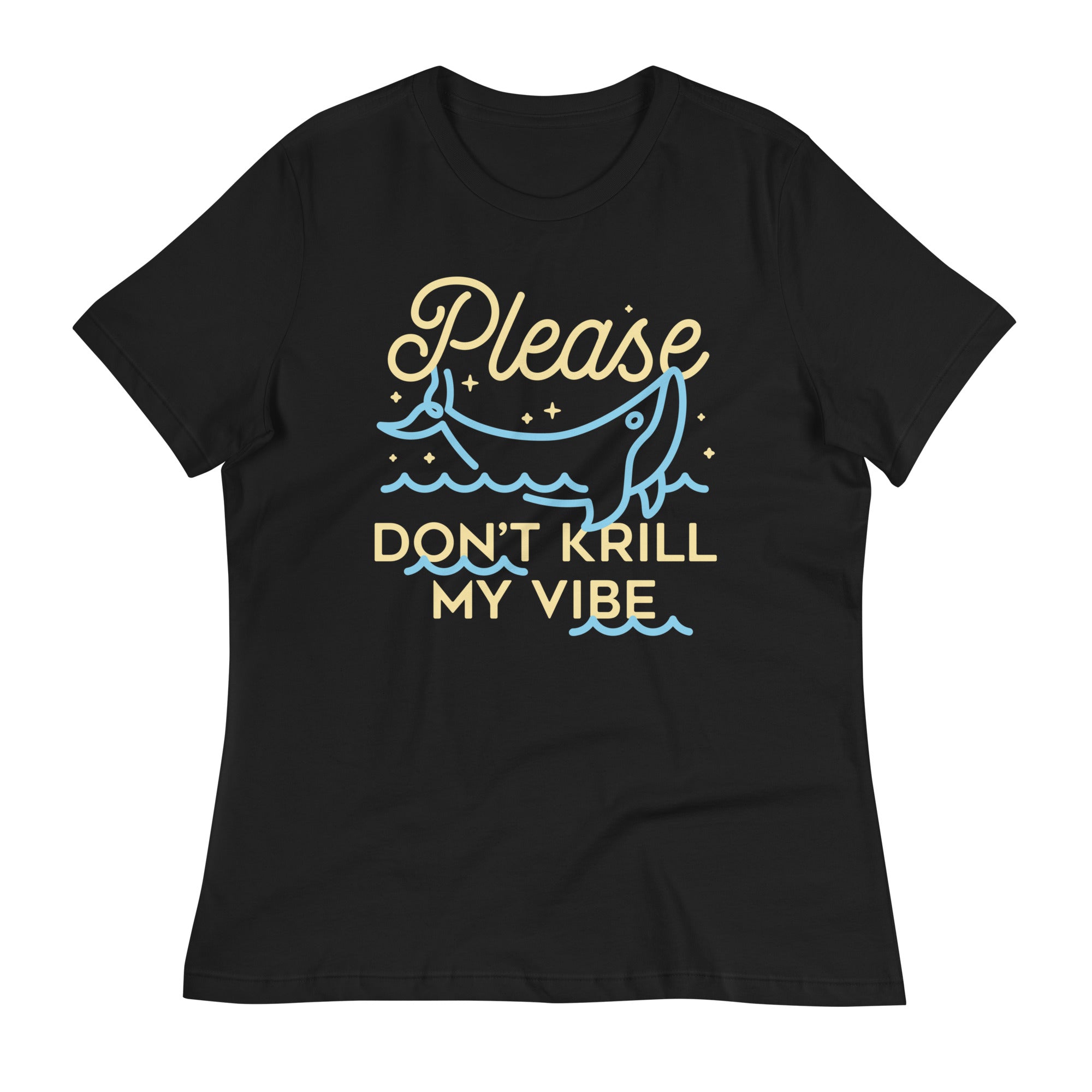 Please Don't Krill My Vibe Women's Signature - Adult & Kids T-Shirts, Sweatshirts & Hoodies apparel design preview 1