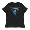 My Reply Is No Women's Signature - Adult & Kids T-Shirts, Sweatshirts & Hoodies apparel design preview 1