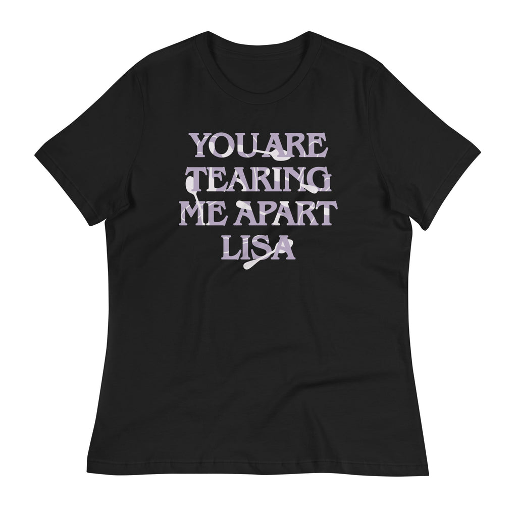 You Are Tearing Me Apart Lisa Women's Signature - Adult & Kids T-Shirts, Sweatshirts & Hoodies apparel design preview 1