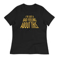 I've Got A Bad Feeling About This Women's Signature - Adult & Kids T-Shirts, Sweatshirts & Hoodies apparel design preview 1