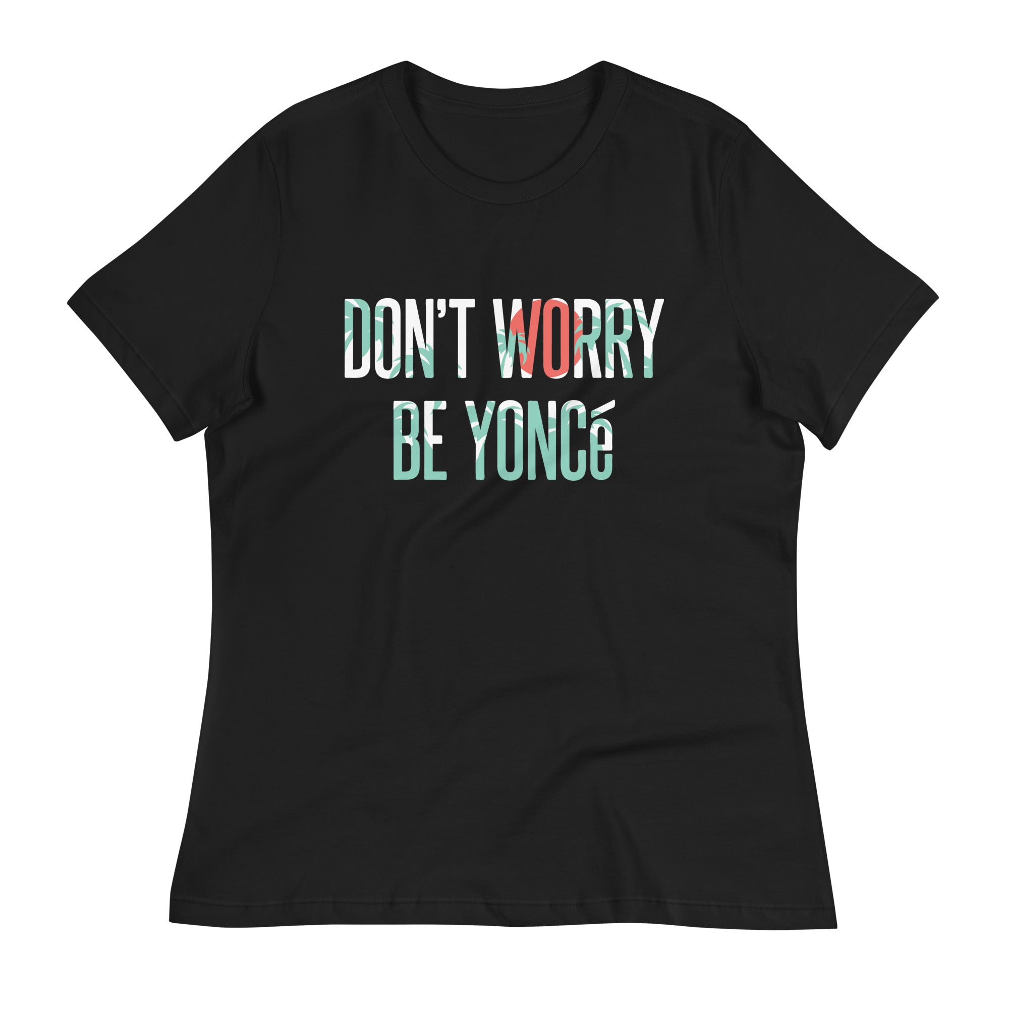 Don't Worry Be Yonce Women's Signature - Adult & Kids T-Shirts, Sweatshirts & Hoodies apparel design preview 1