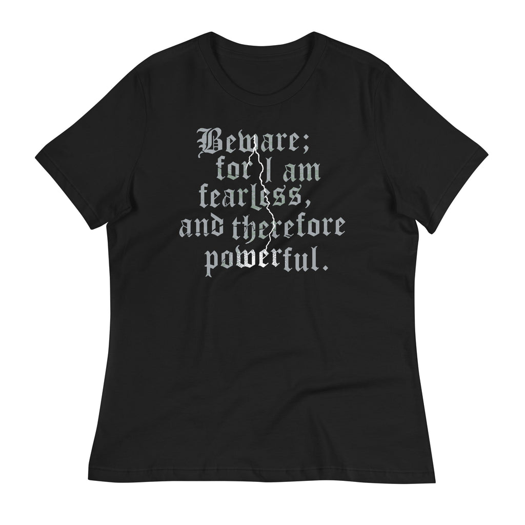 Beware; For I Am Fearless, And Therefore Powerful - Adult & Kids T-Shirts, Sweatshirts & Hoodies apparel design preview 1