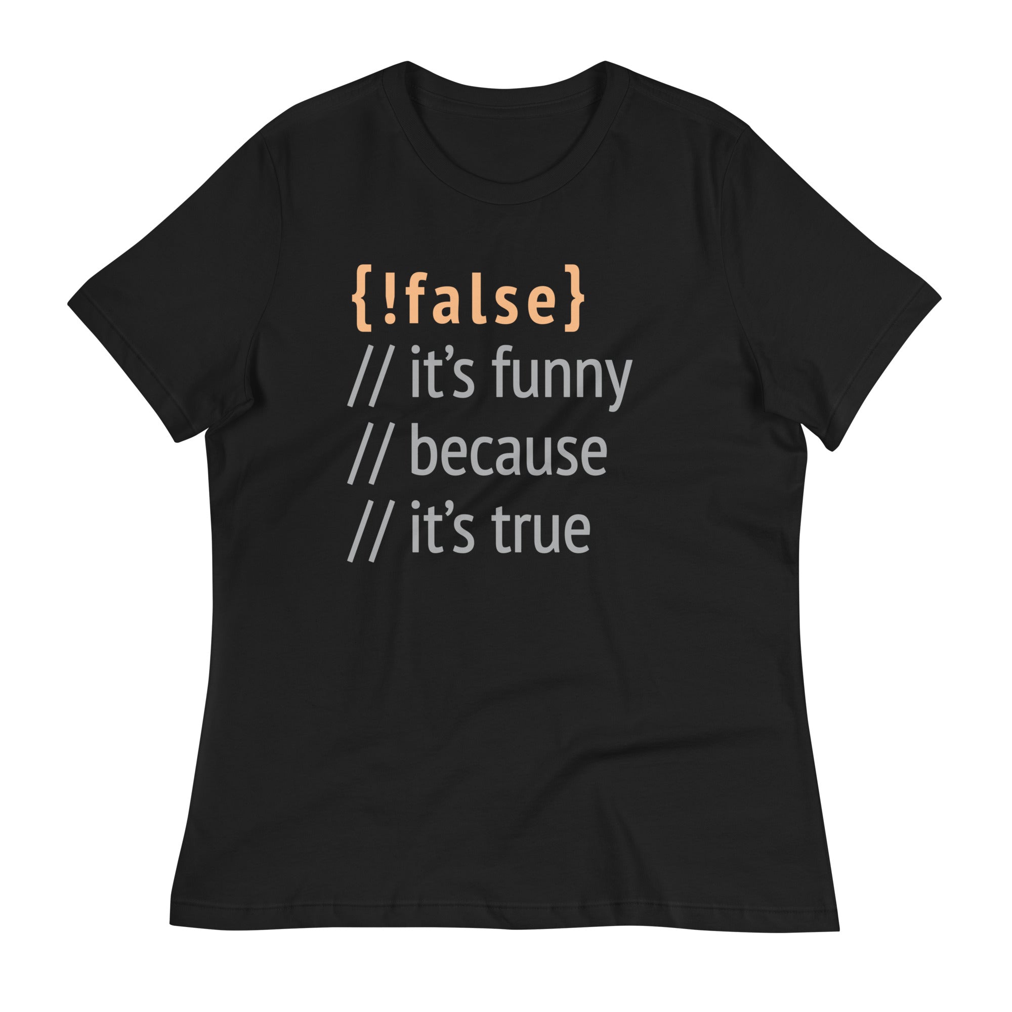 It's Funny Because True Women's Signature - Adult & Kids T-Shirts, Sweatshirts & Hoodies apparel design preview 1