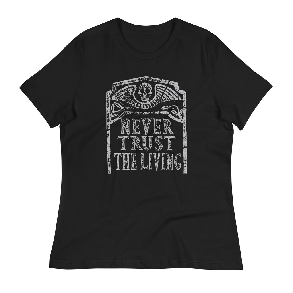 Never Trust The Living Women's Signature - Adult & Kids T-Shirts, Sweatshirts & Hoodies apparel design preview 1
