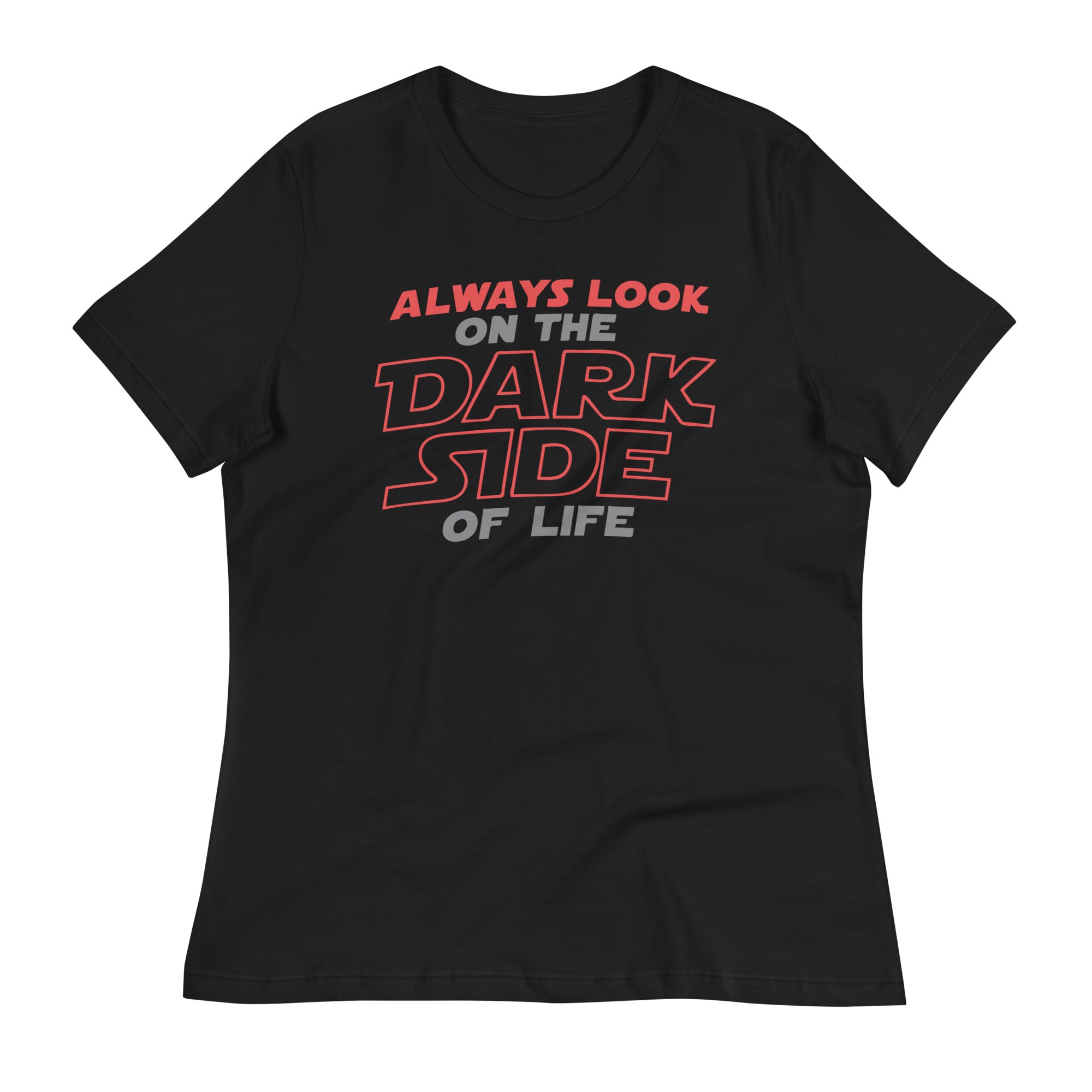 Always Look On The Dark Side Of Life Women's - Adult & Kids T-Shirts, Sweatshirts & Hoodies apparel design preview 1