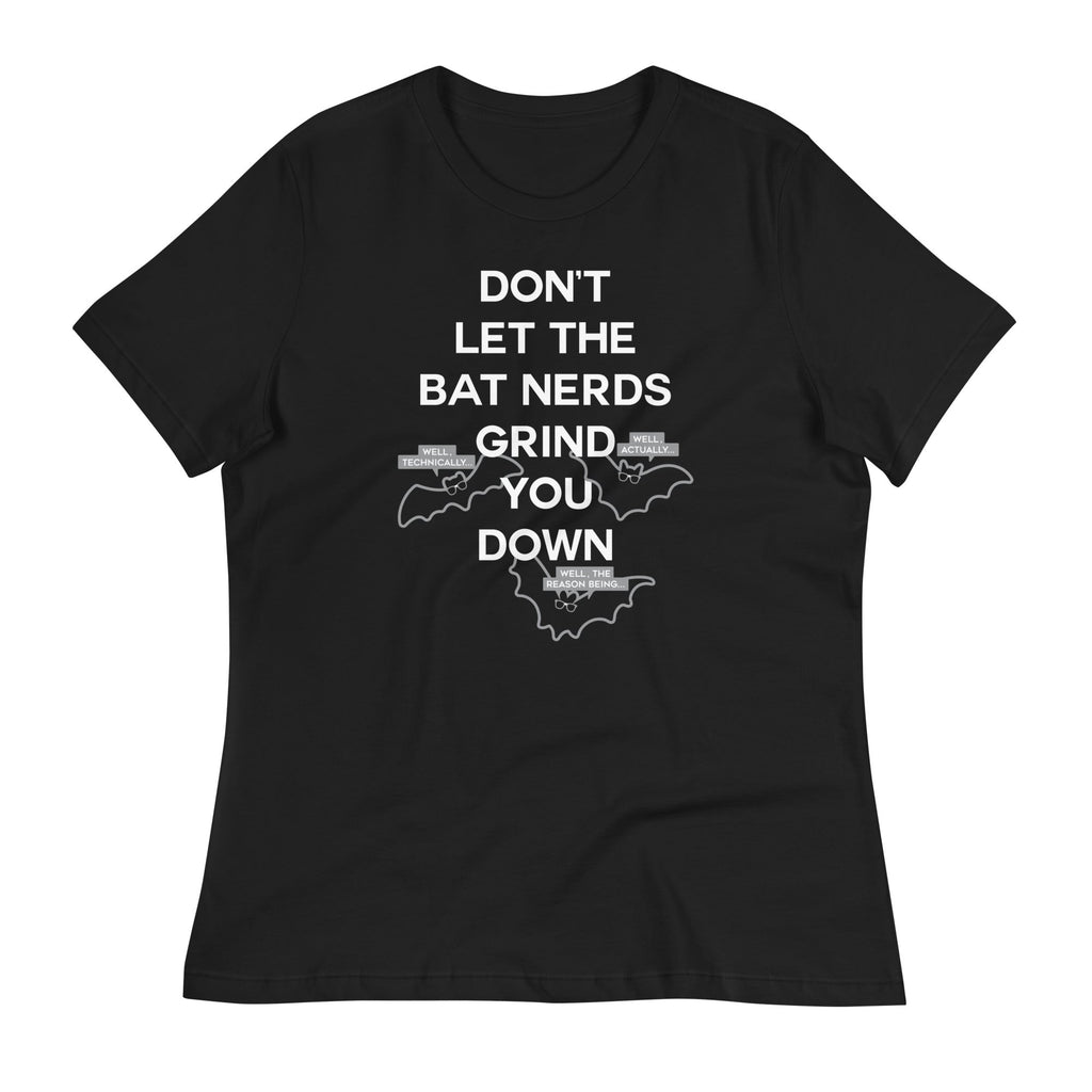 Don't Let The Bat Nerds Grind You Down Women's - Adult & Kids T-Shirts, Sweatshirts & Hoodies apparel design preview 1