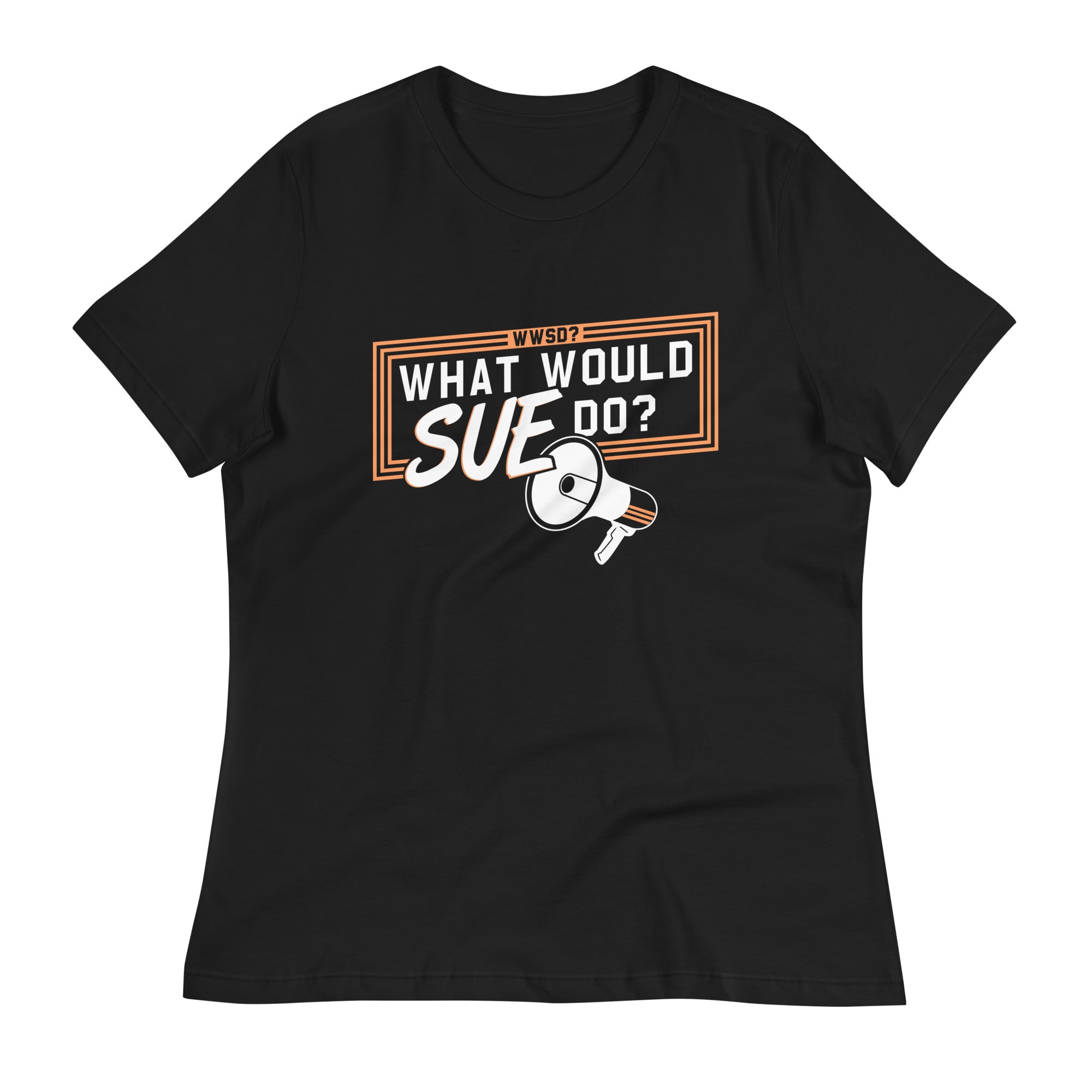 What Would Sue Do? Women's Signature - Adult & Kids T-Shirts, Sweatshirts & Hoodies apparel design preview 1