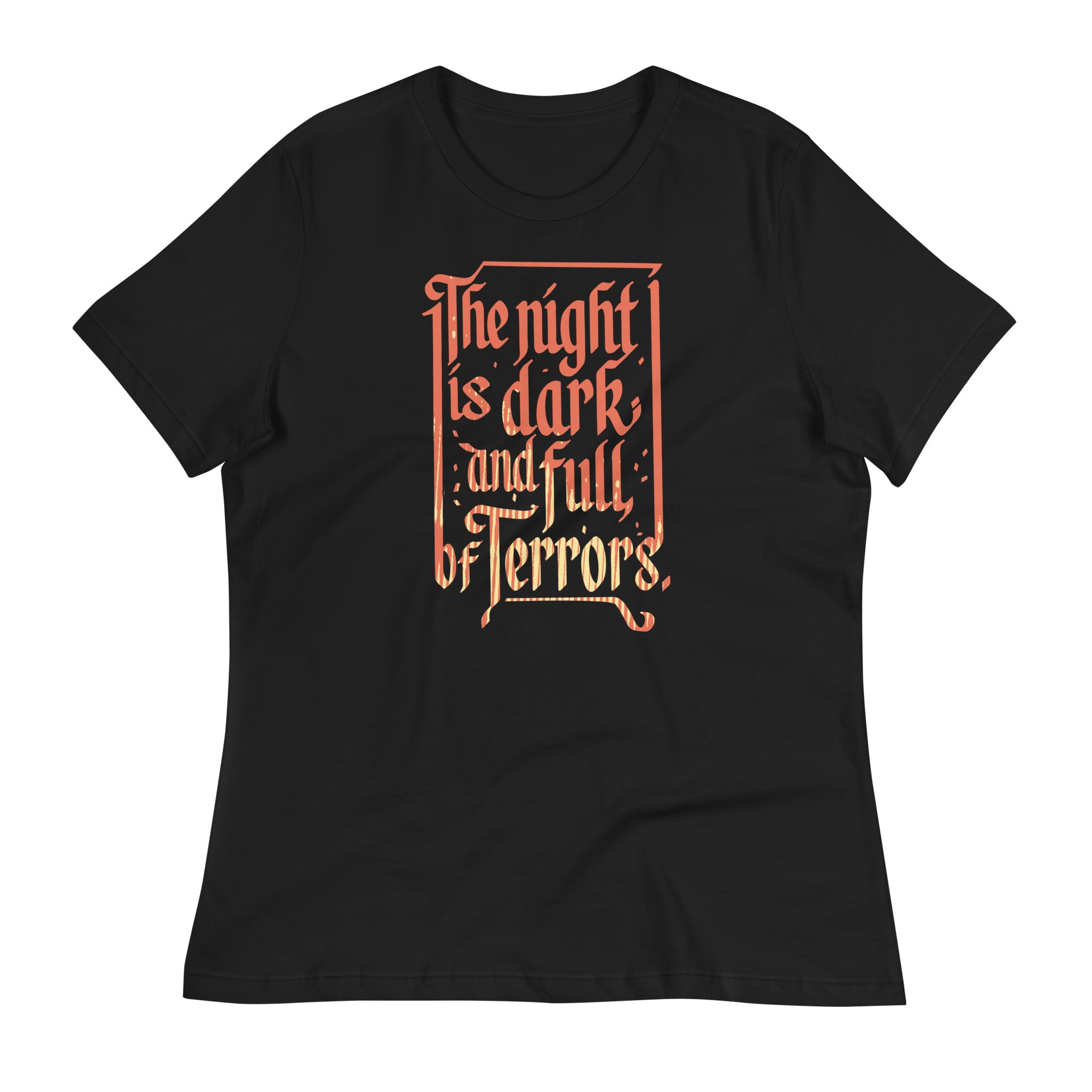The Night Is Dark And Full Of Terrors Women's - Adult & Kids T-Shirts, Sweatshirts & Hoodies apparel design preview 1