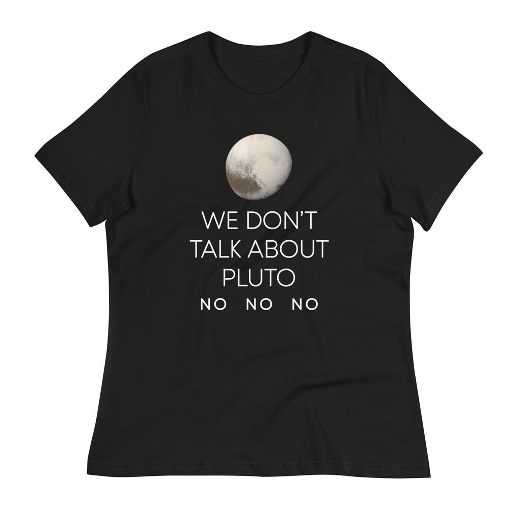 We Don't Talk About Pluto Women's Signature - Adult & Kids T-Shirts, Sweatshirts & Hoodies apparel design preview 1